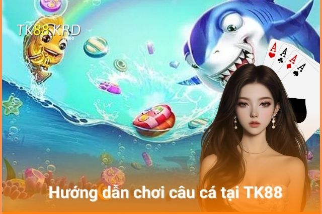 Câu cá phát tài: Game câu cá giúp người chơi đổi đời Hướng dẫn cách chơi câu cá chi tiết