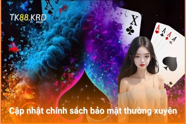 Chính Sách Bảo Mật An Toàn Công Bằng Minh Bạch Tại TK88 TK88 thường xuyên cập nhật chính sách bảo mật