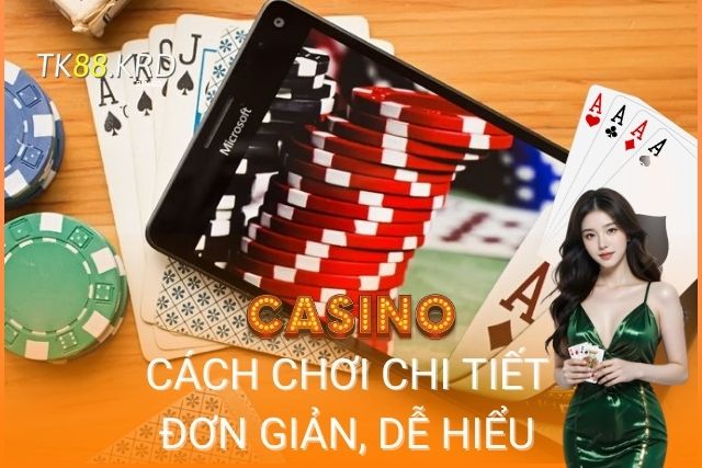 Xì Dách TK88: Trò Chơi Bài Hấp Dẫn Với Cơ Hội Thắng Lớn Hướng dẫn cách chơi chi tiết, đơn giản, dễ hiểu